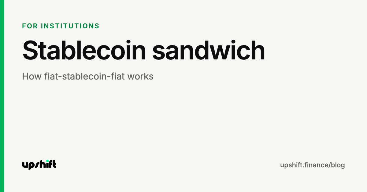 Stablecoin sandwich: how fiat-stablecoin-fiat works