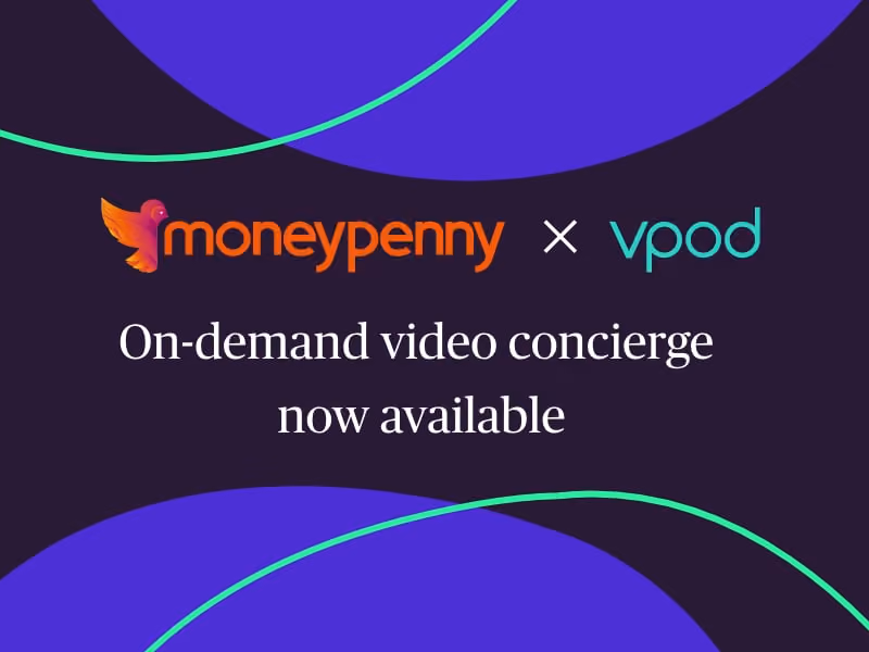MoneyPenny and Vpod logos above text announcing on-demand video concierge now available.