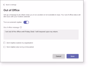 Microsoft Teams Out of Office settings panel showing automatic replies enabled with an out of office message stating availability until Friday 22nd and options to send replies outside the organisation and during a time period, with Cancel and Save buttons.