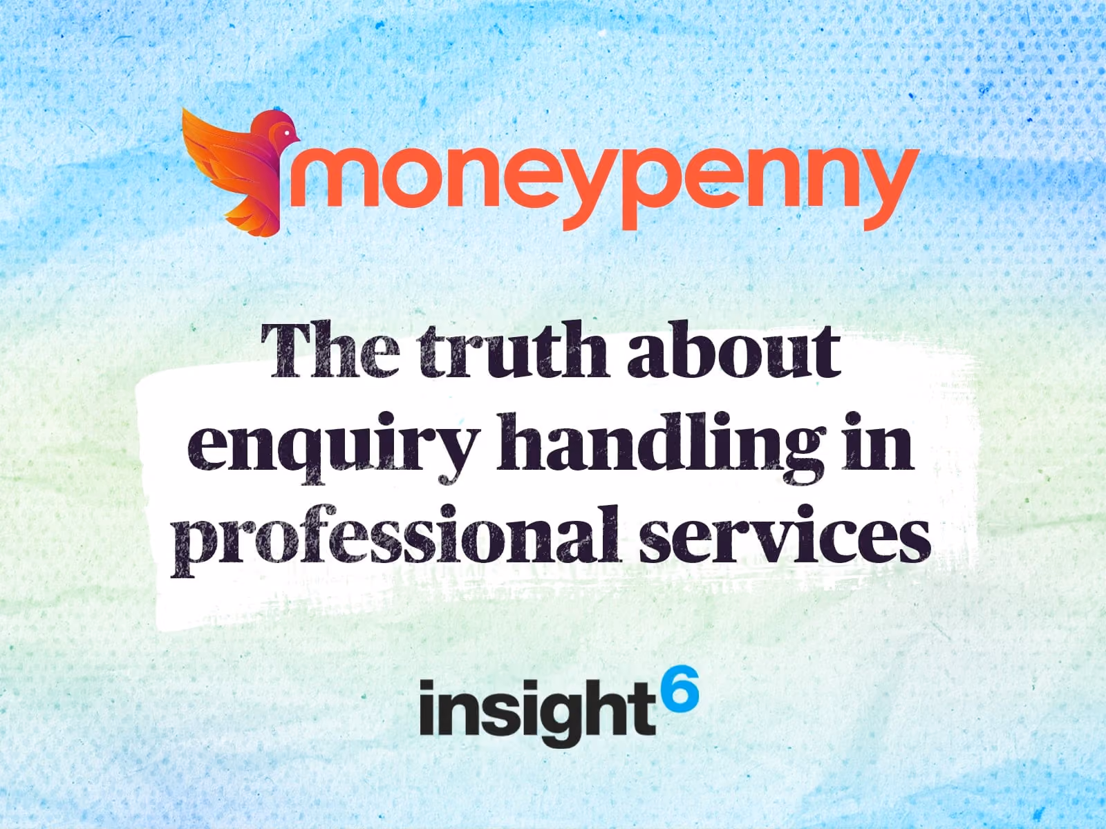 MoneyPenny logo above text about enquiry handling in professional services with insight6 branding.