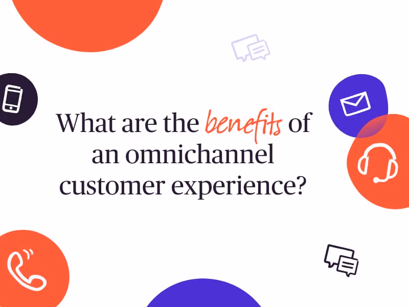 Text asking what are the benefits of an omnichannel customer experience surrounded by communication icons.