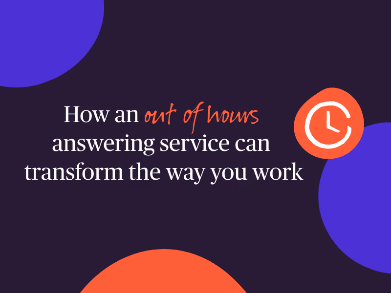 Text saying how an out of hours answering service can transform the way you work with clock icon.
