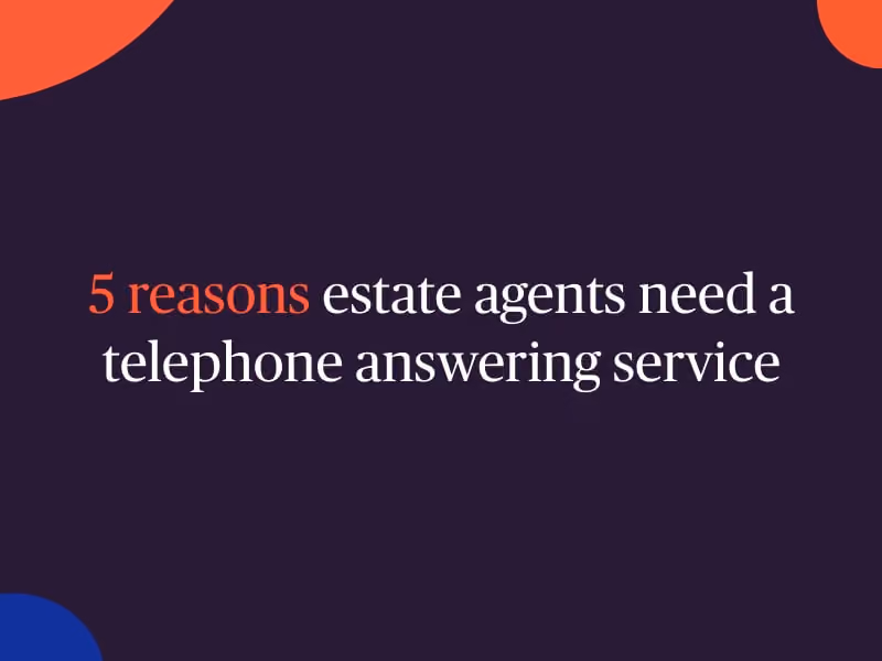 Text: 5 reasons estate agents need a telephone answering service on dark background with red and blue shapes.