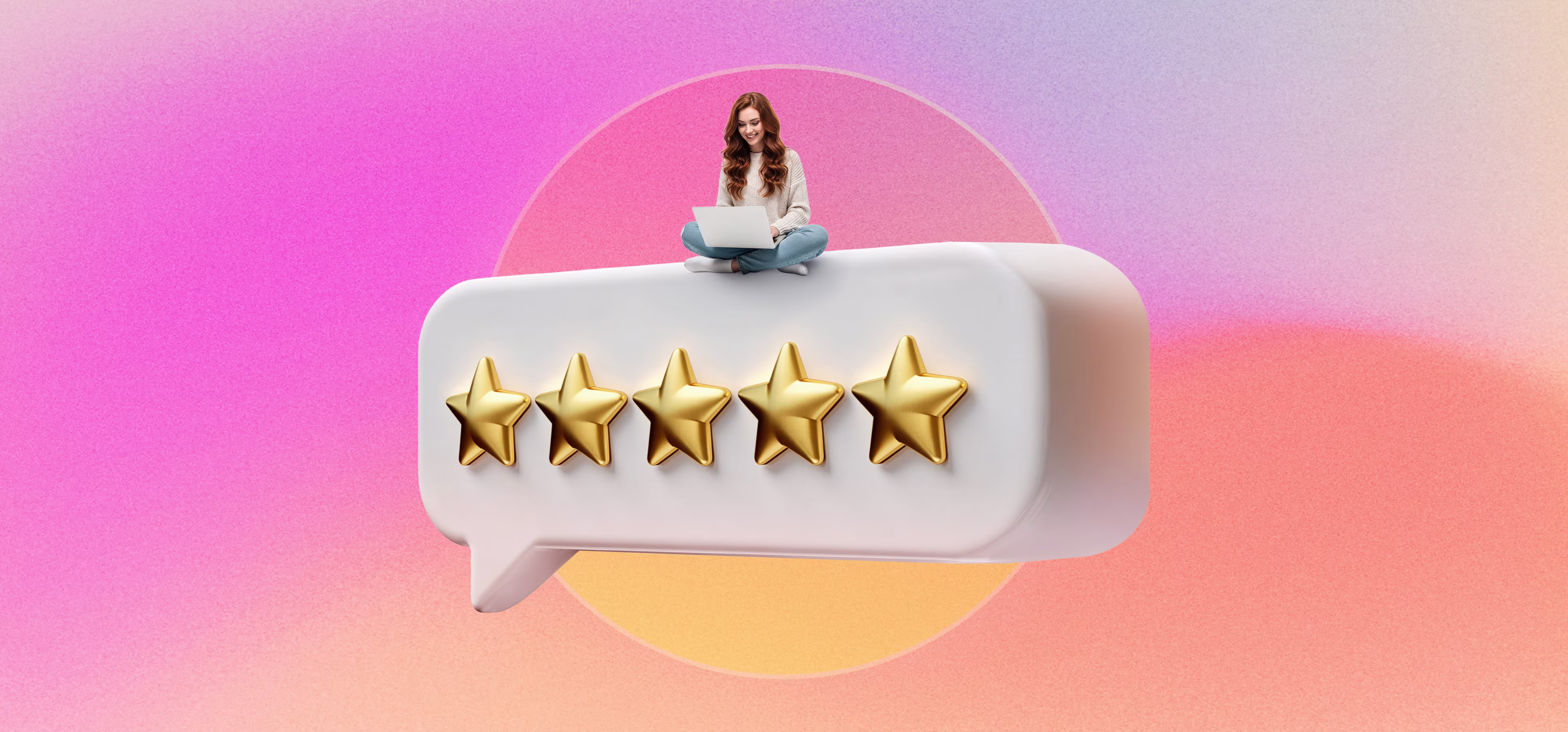 A woman sitting cross-legged on a large 3D chat bubble with five golden stars inside it, set against a colourful pink, purple, and orange gradient background.
