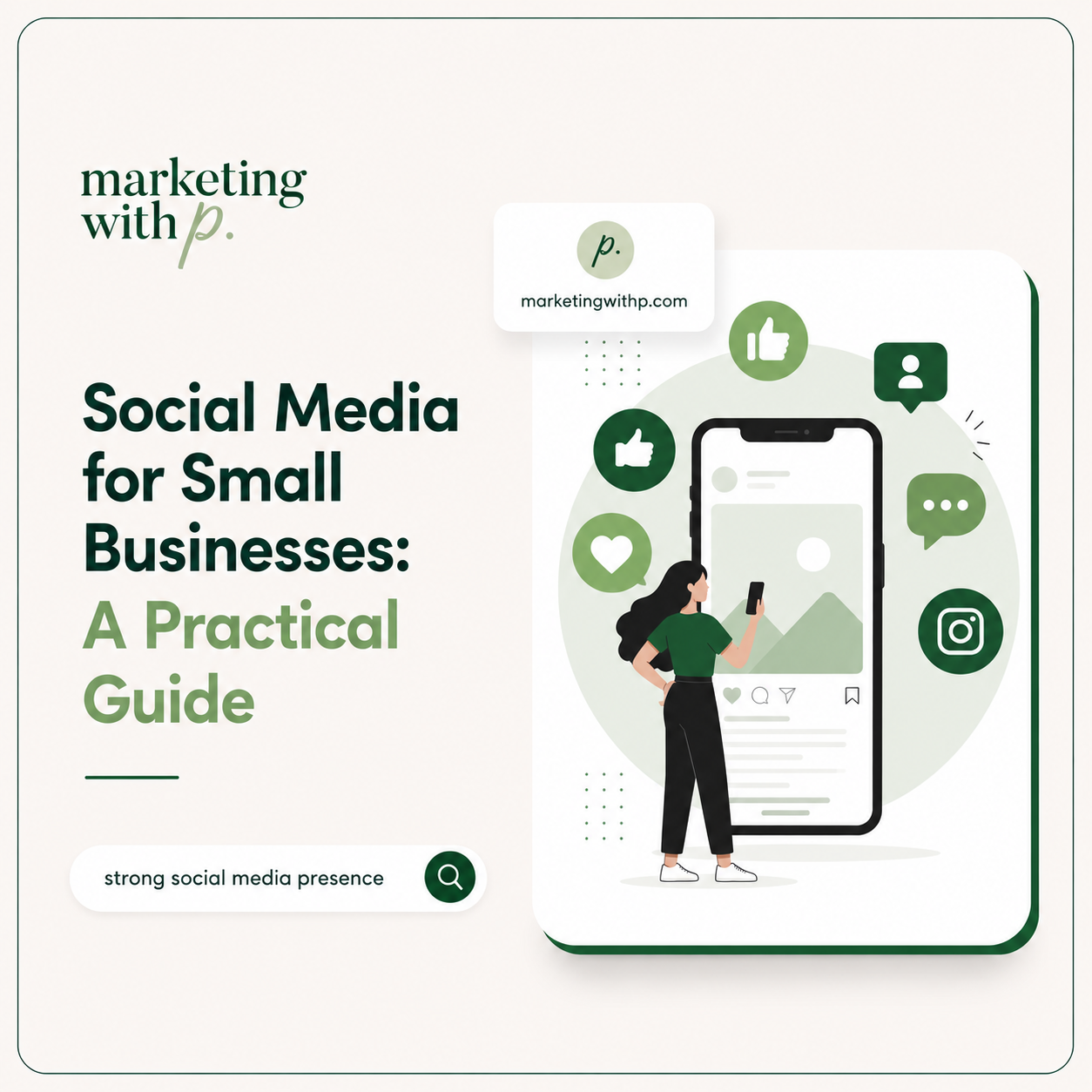 Social Media for Small Businesses: A Practical Guide