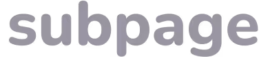 Word 'subpage' in bold gray lowercase letters on a white background.