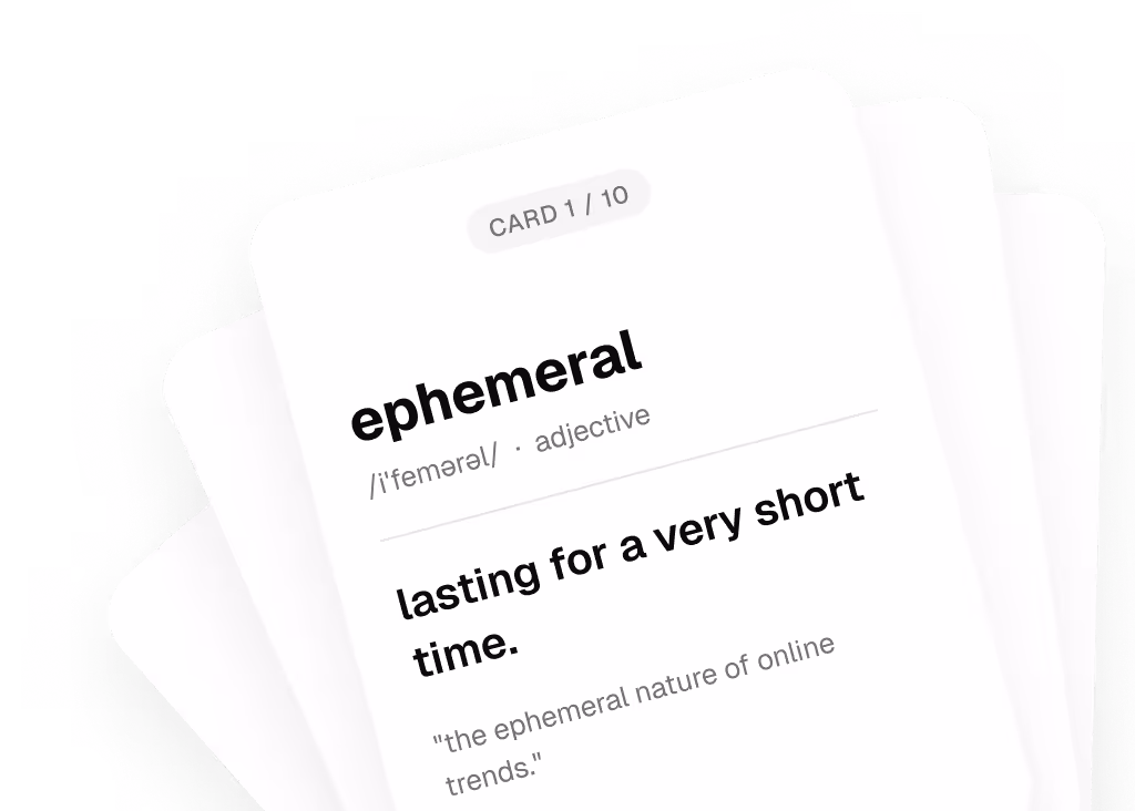 Flashcard showing the word ephemeral, its pronunciation, adjective type, and definition lasting a very short time.