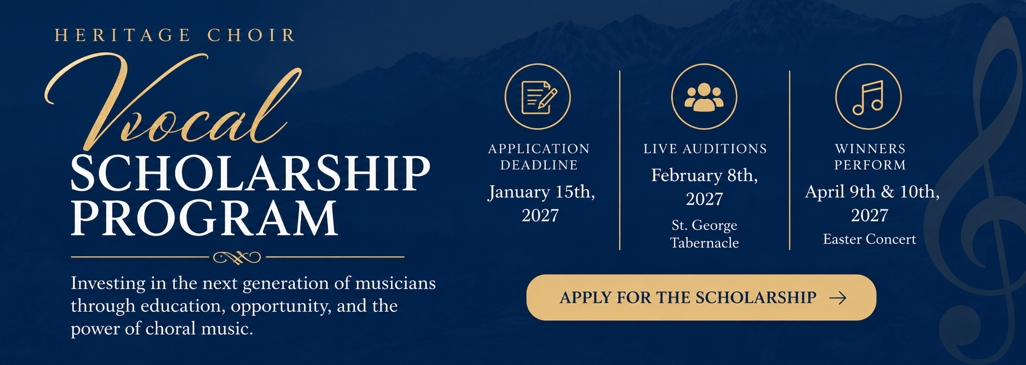 Heritage Choir Vocal Scholarship Program. Application deadline January 15, 2027; live auditions February 8, 2027, at St. George Tabernacle; winners perform at the Easter concert April 9 and 10, 2027.
