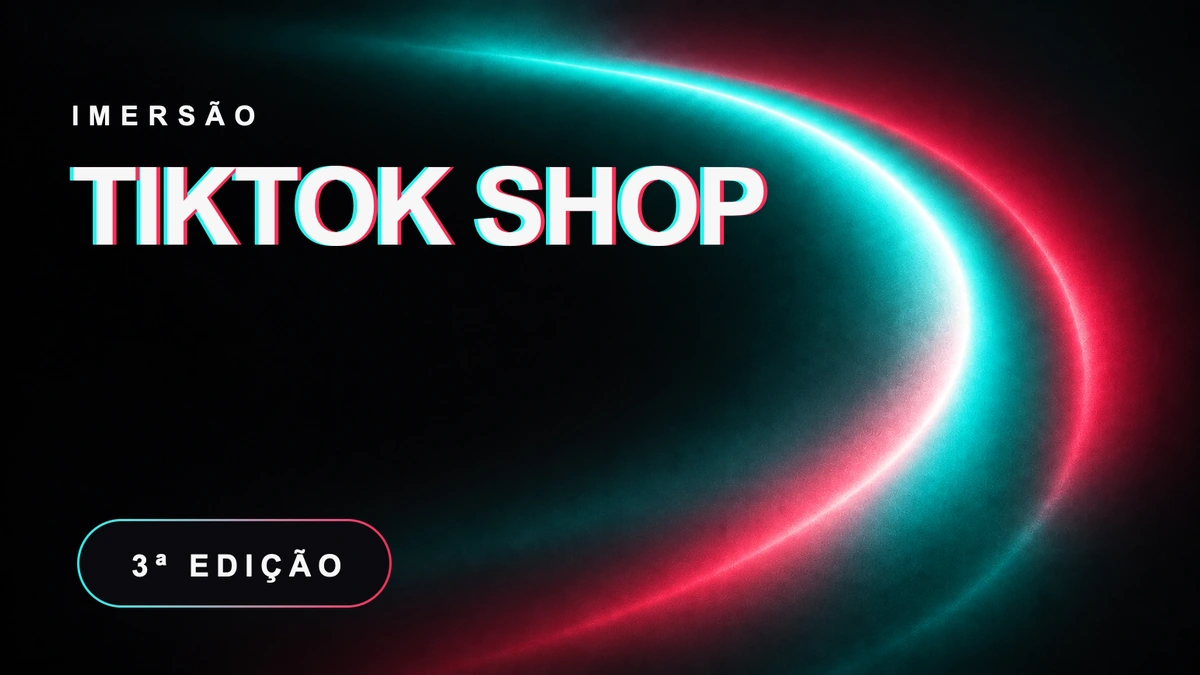 Imersão TikTok Shop — 6 e 7 de outubro de 2026
