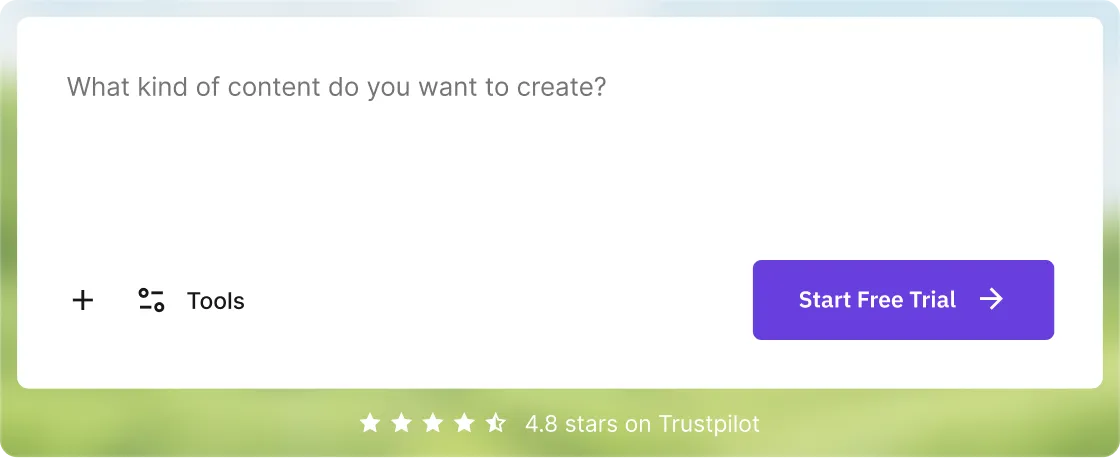 Interface card asking, 'What kind of content do you want to create?' with a Tools option and a purple Start Free Trial button, plus a 4.8-star Trustpilot rating.