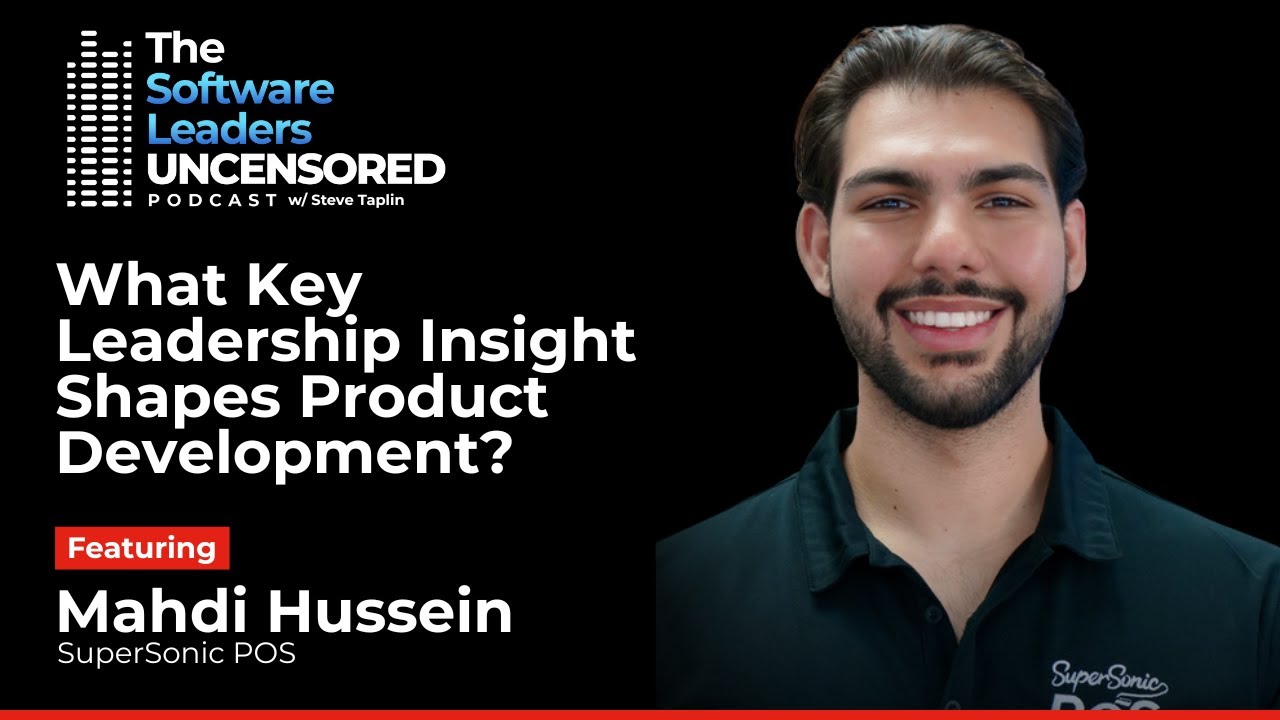 Software Leaders Uncensored podcast thumbnail featuring Mahdi Hussein of SuperSonic POS