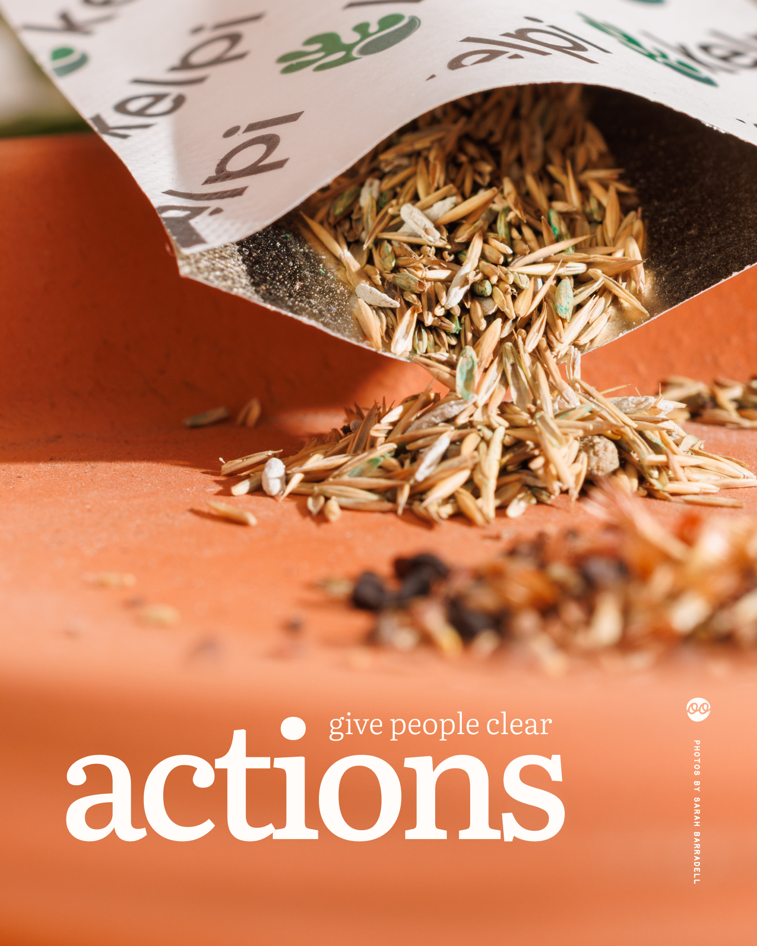 Close-up of seeds spilling from a paper packet onto an orange surface, overlaid with the words “give people clear actions”.