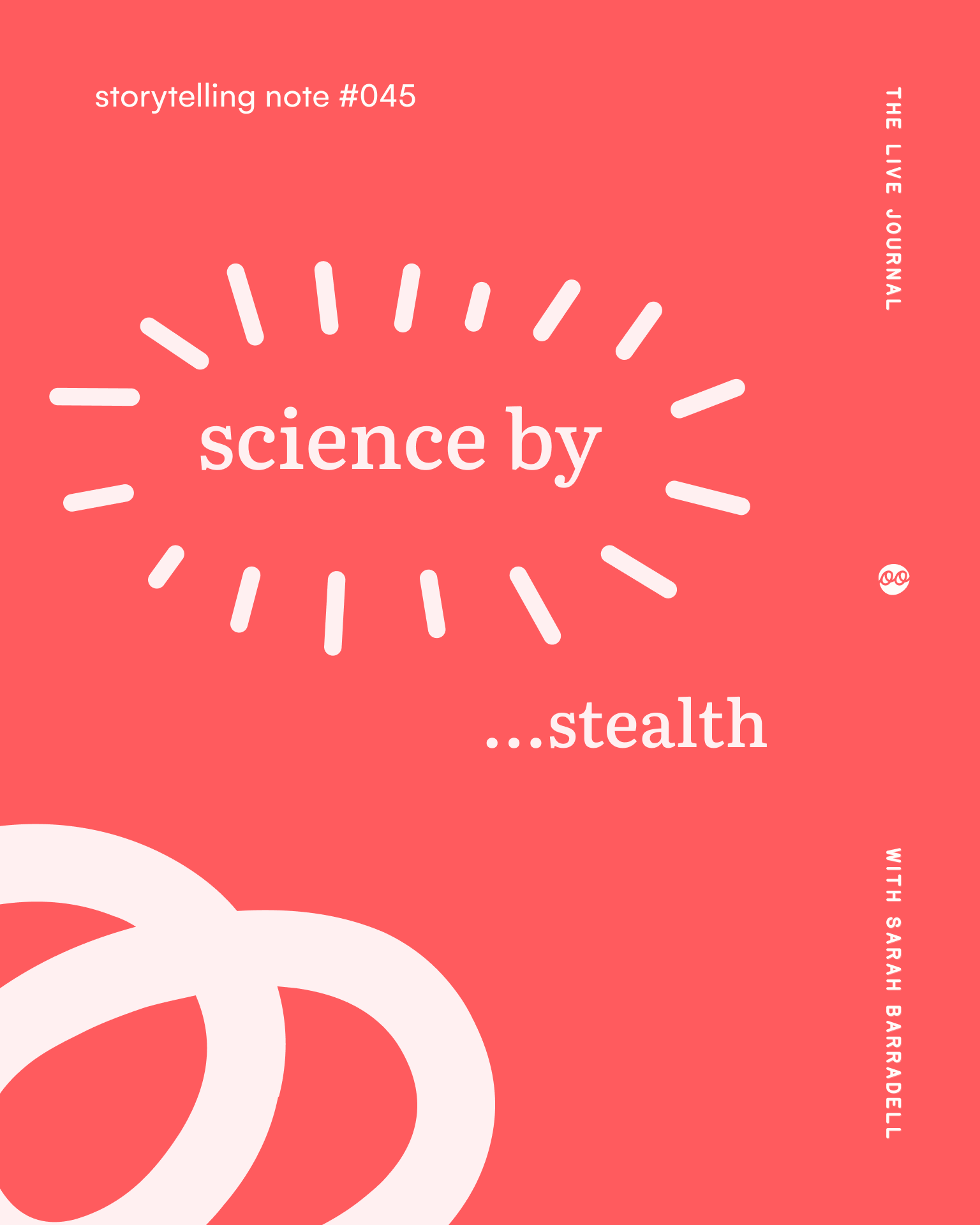 Coral-red graphic reading âscience by âŠstealthâ, with âscience byâ surrounded by hand-drawn radiating lines.
