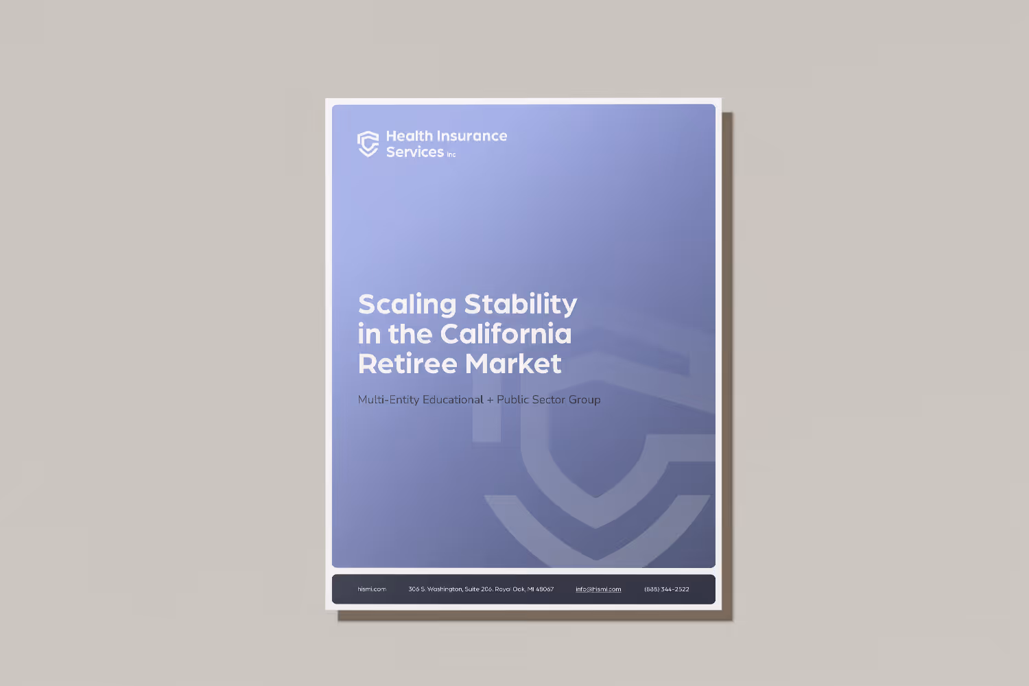 Health Insurance Services case study cover with periwinkle gradient background and shield watermark, titled "Scaling Stability in the California Retiree Market" for a Multi-Entity Educational and Public Sector Group.