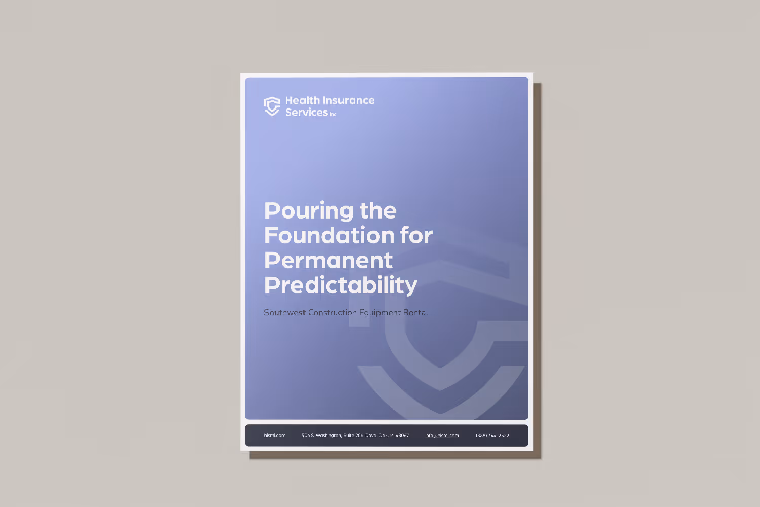 Health Insurance Services case study cover with periwinkle gradient background and shield watermark, titled "Pouring the Foundation for Permanent Predictability" for a Southwest Construction Equipment Rental company.