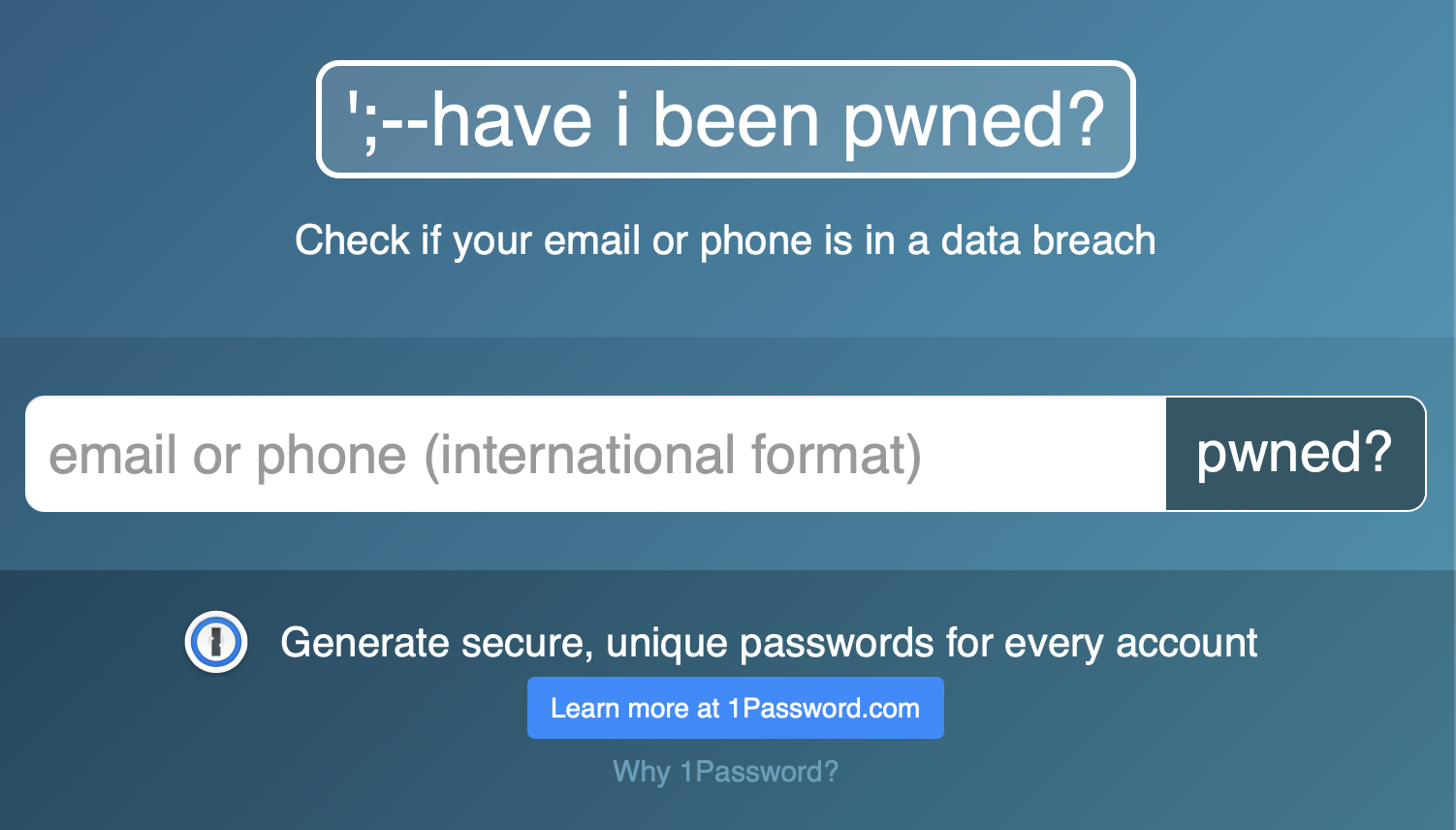 You can use HaveIBeenPwned's online tool to check if you've been caught up in a data breach