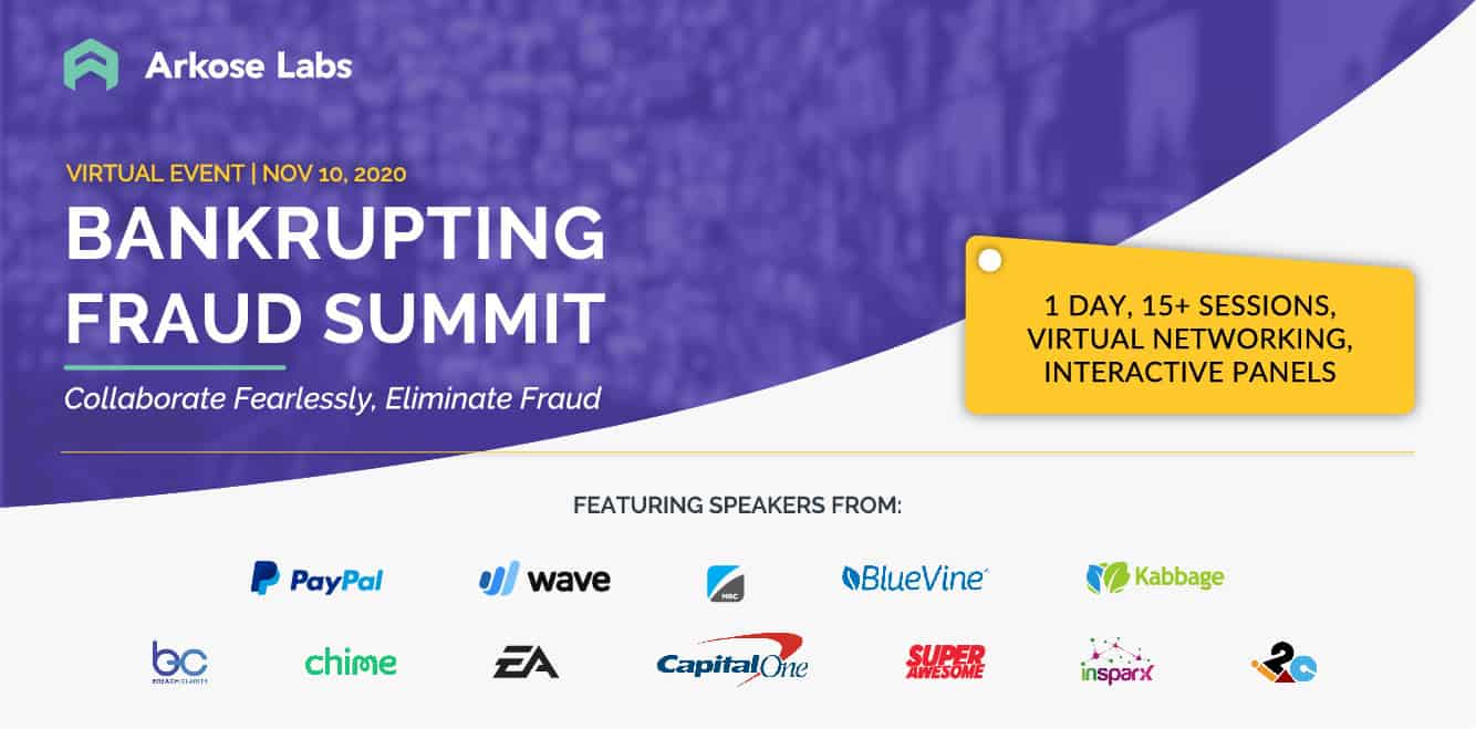Arkose Labs Announces ‘Bankrupting Fraud Virtual Summit 2020’