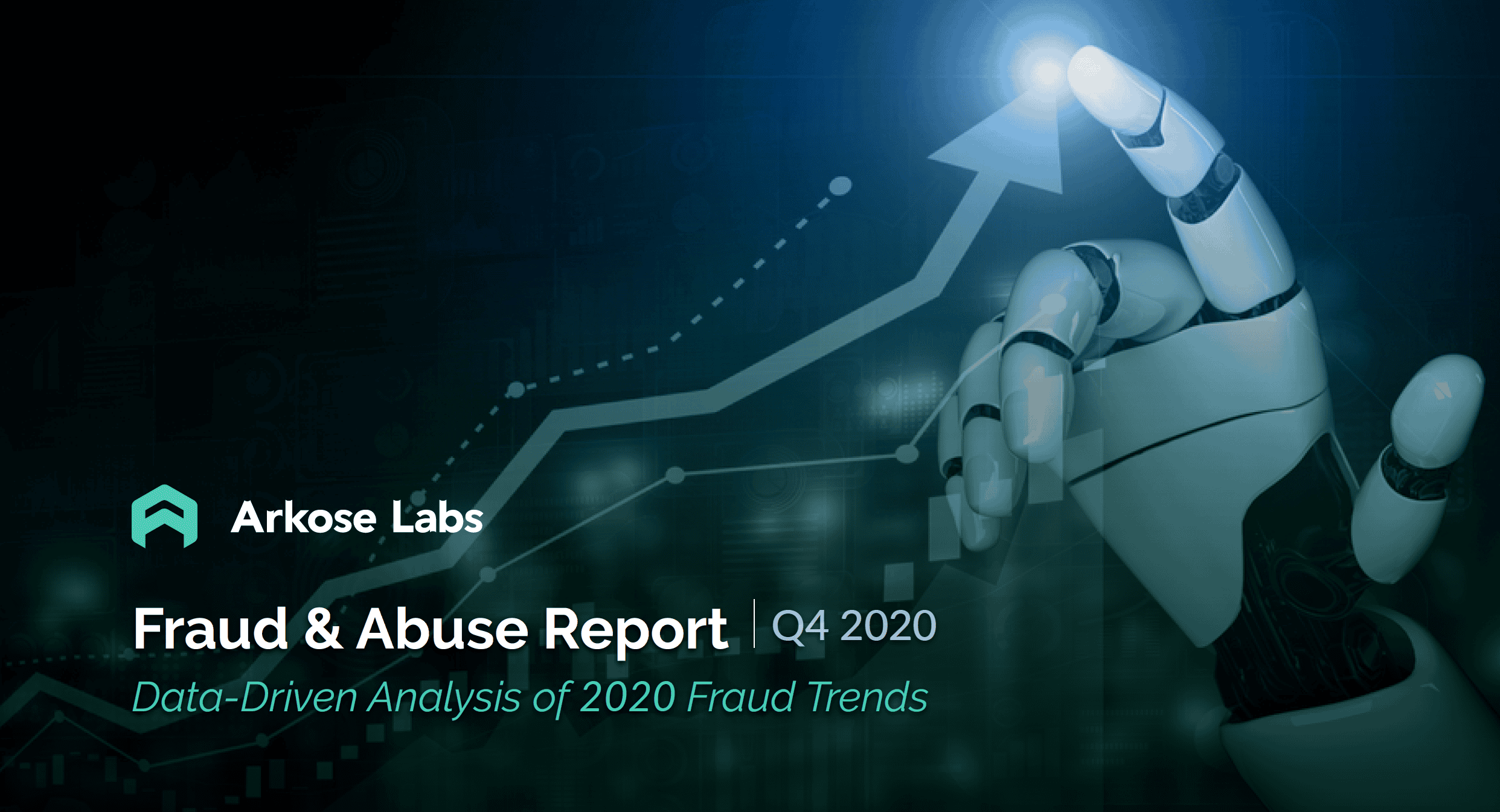 Q4 2020 Fraud Report Arkose Labs
