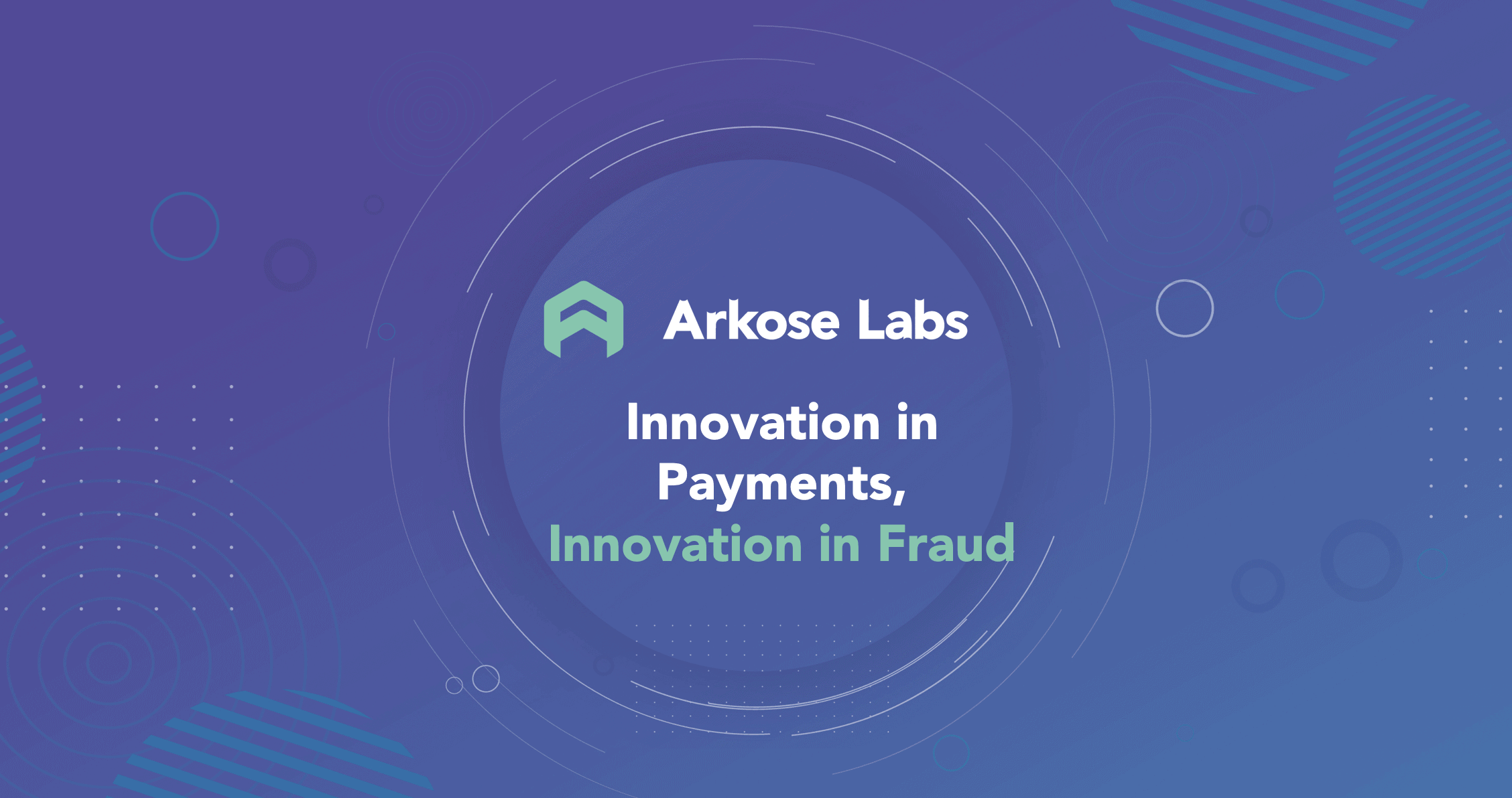 Innovation in Payments, Innovation in Fraud