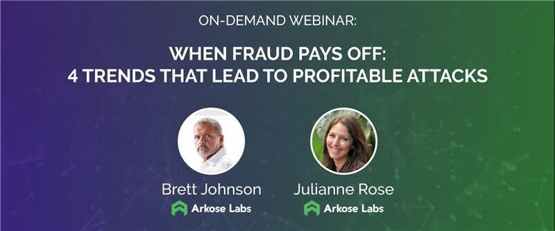 When Fraud Pays Off: 4 Trends that Lead to Profitable Attacks