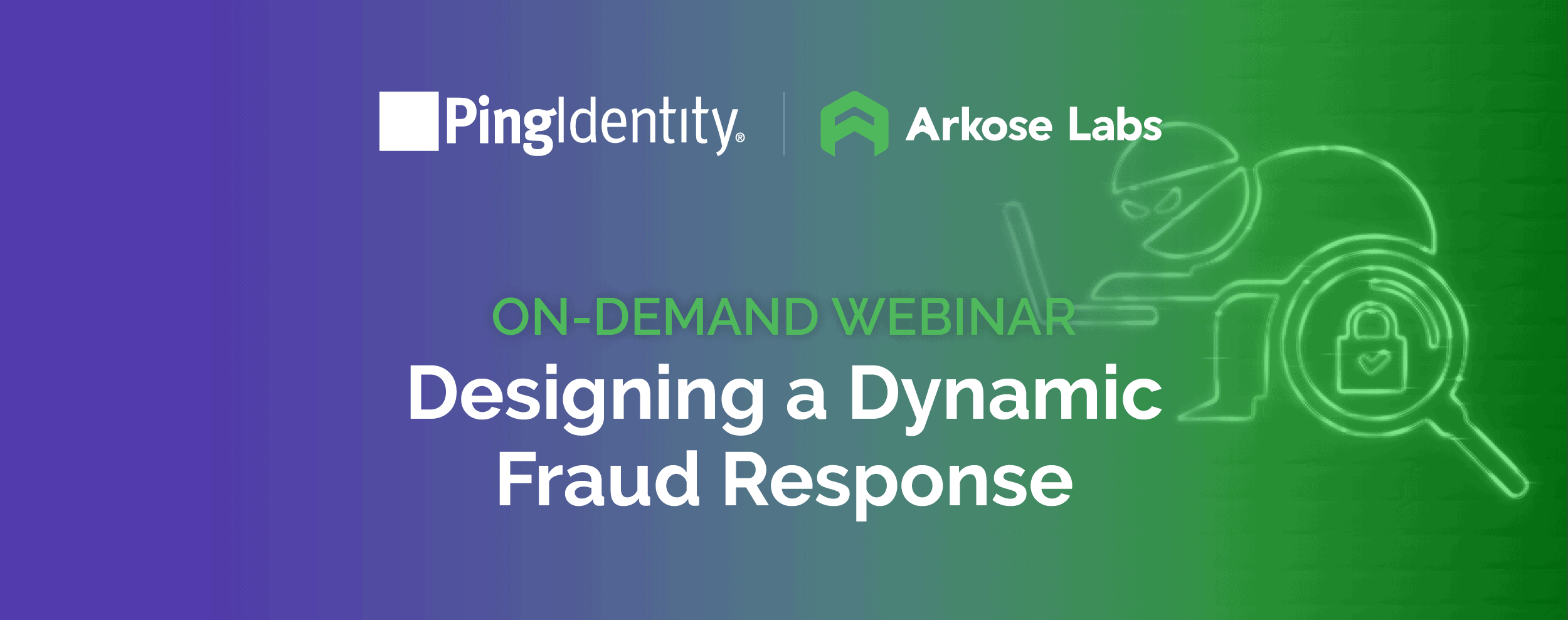Designing a Dynamic Fraud Response webinar
