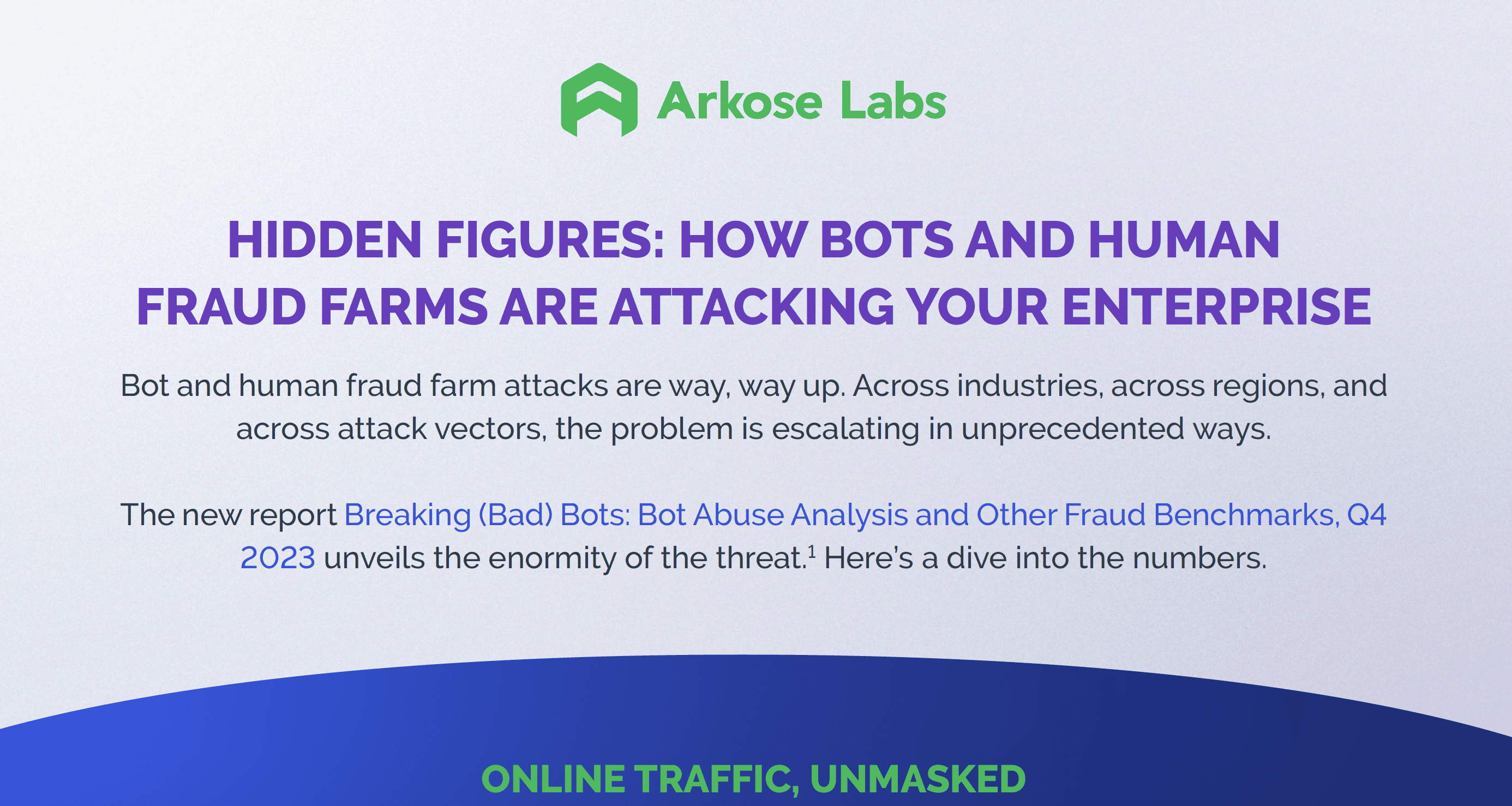 Hidden Figures: How Bots and Human Fraud Farms Are Attacking Your Enterprise