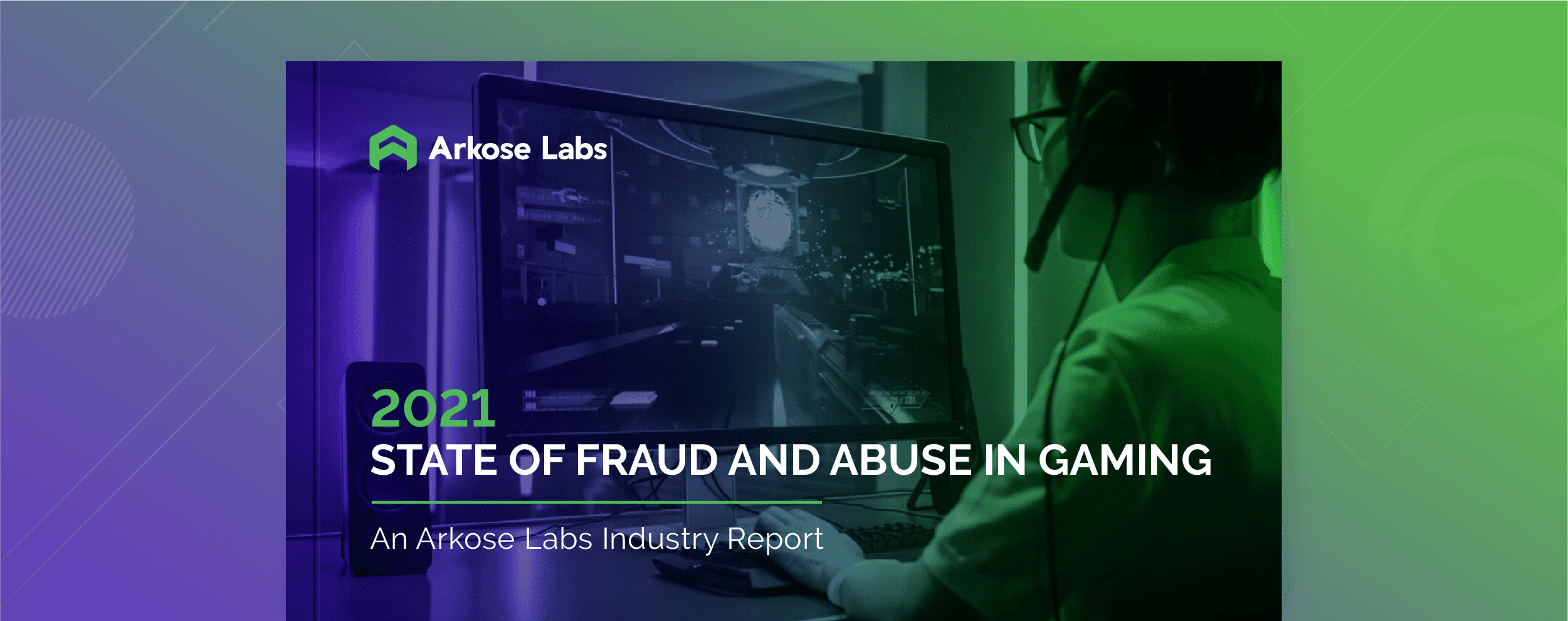 2021 State of Fraud and Abuse in Gaming report