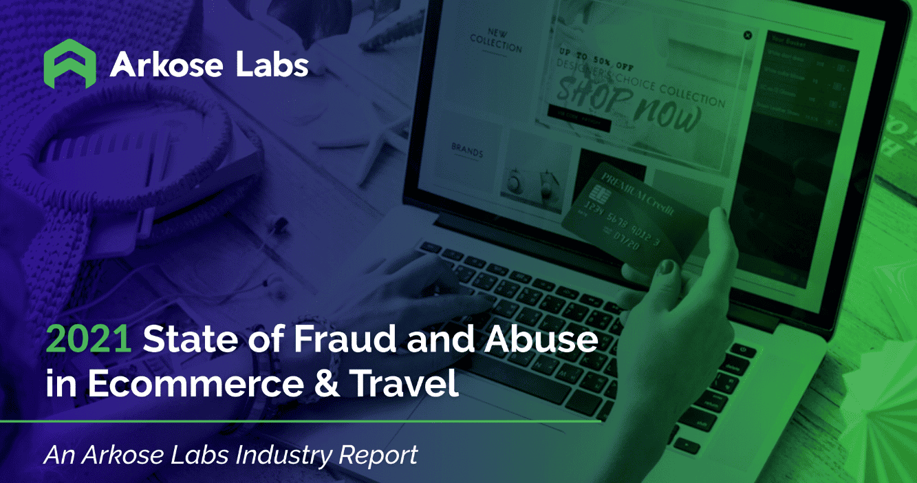 2021 State of Fraud and Abuse in eCommerce and Travel report