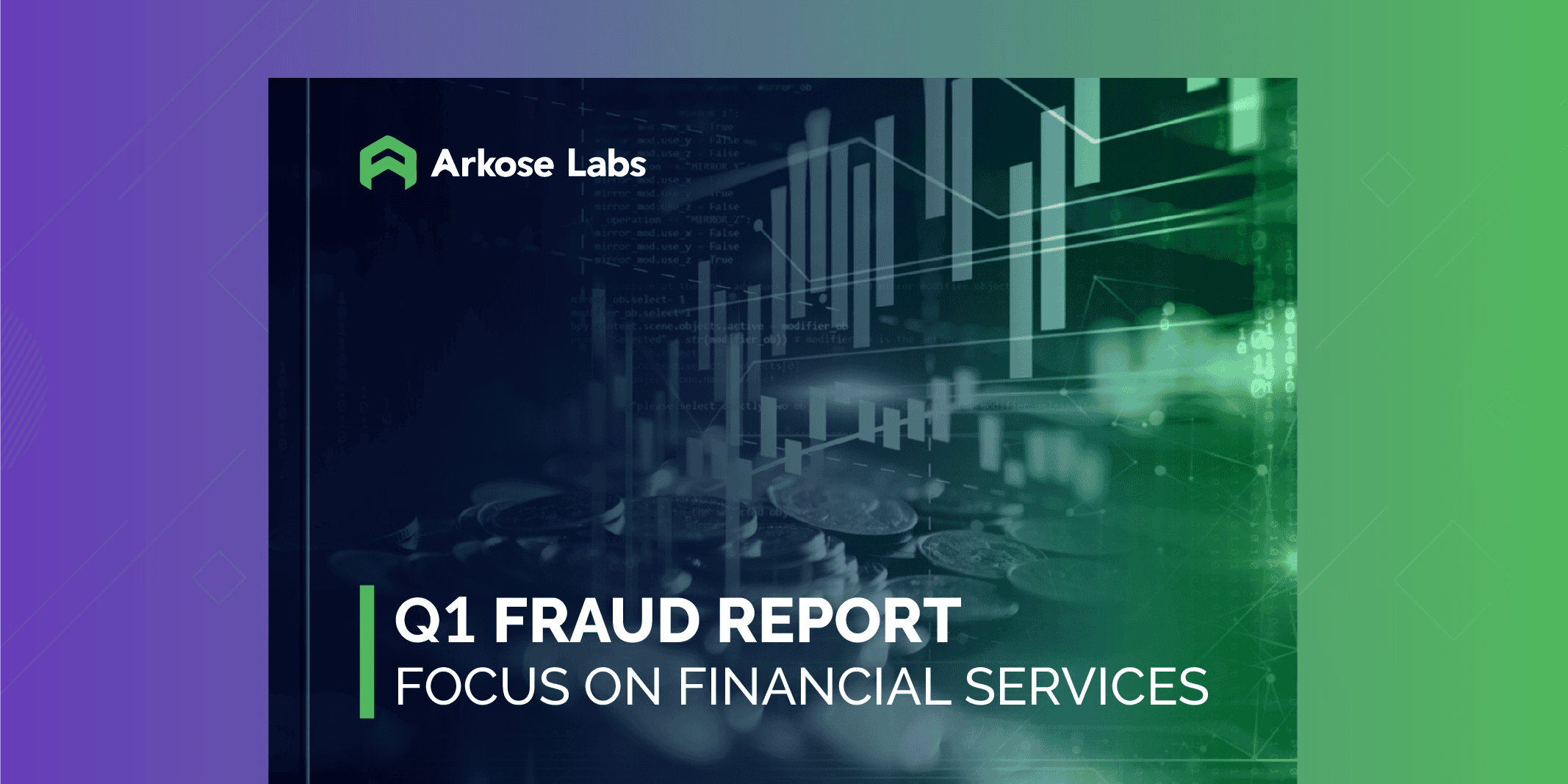 2021 Q1 Fraud Report - Financial Services