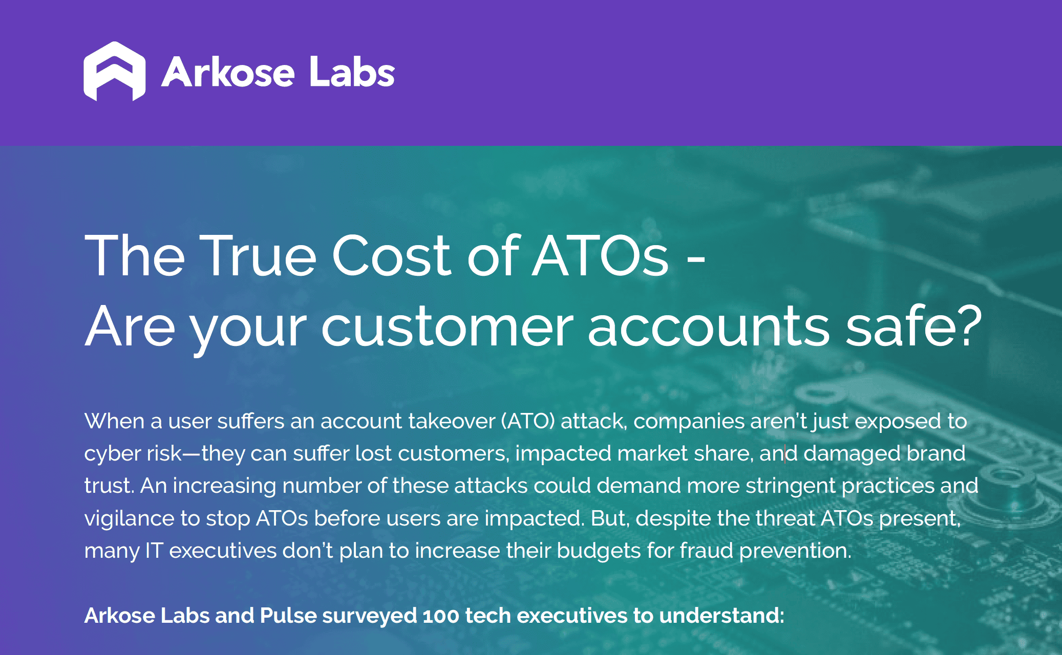 The True Cost of ATOs - Are Your Customer Accounts Safe?