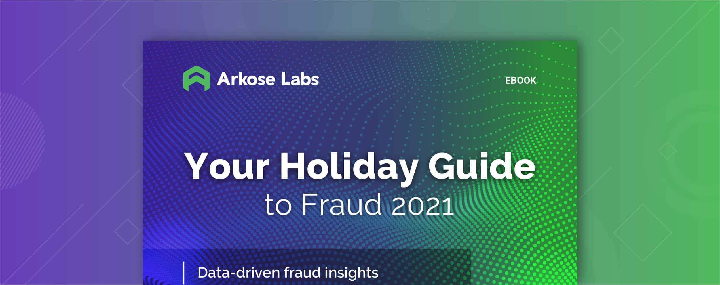 Your Holiday Guide to Fraud 2021