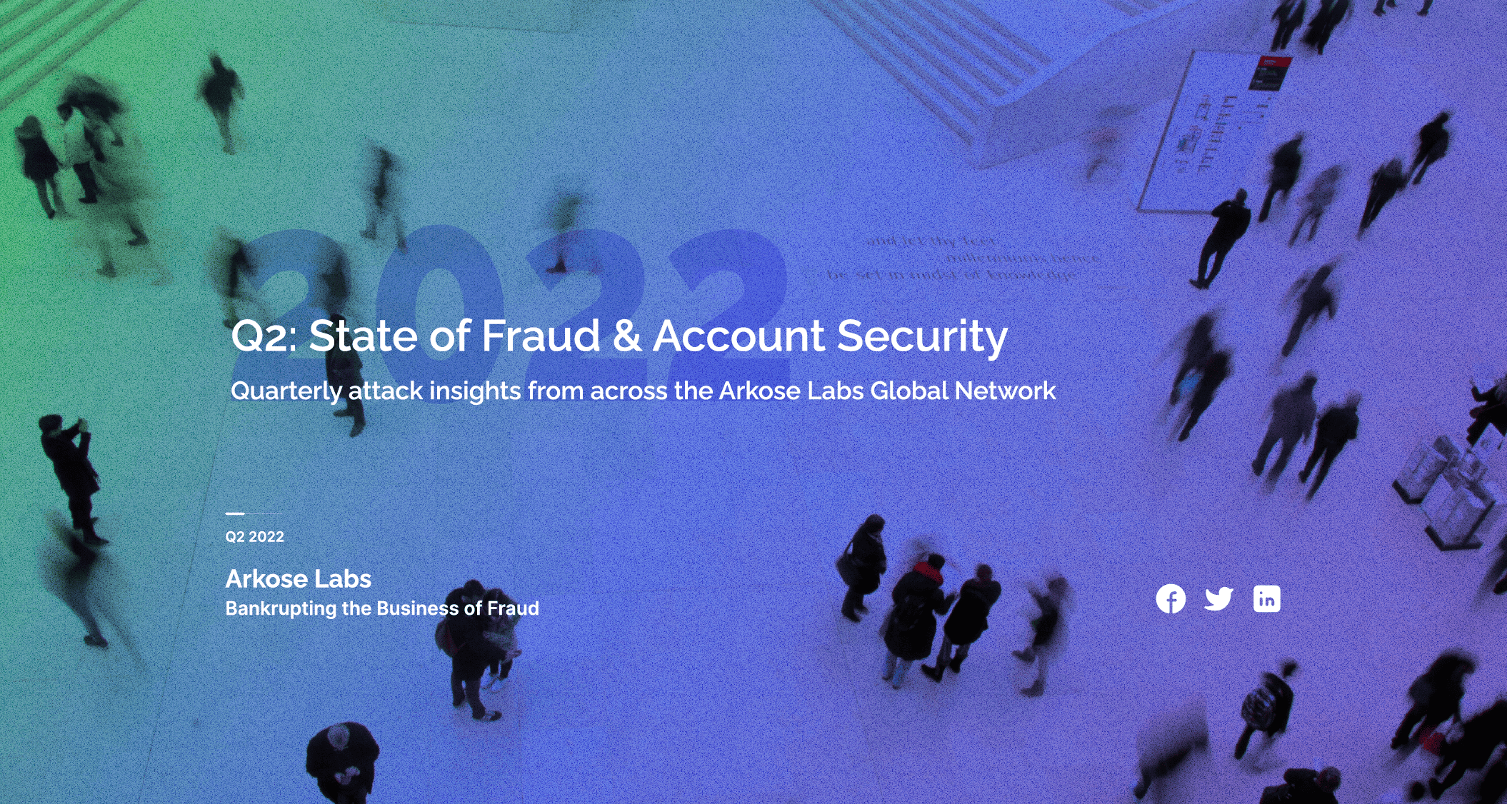 2022 Q2 State of Fraud & Account Security Report