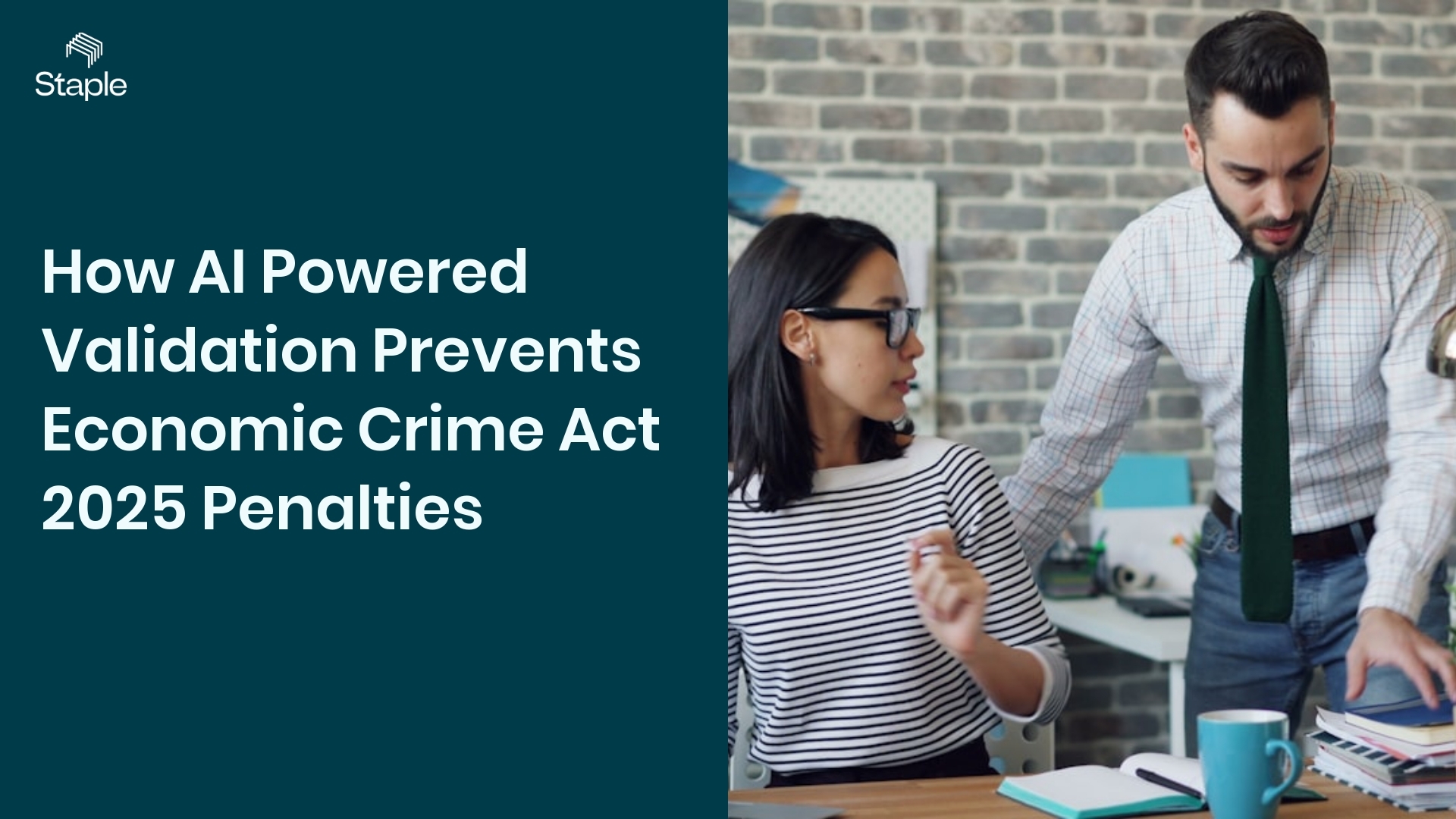 How AI Powered Validation Prevents Economic Crime Act 2025 Penalties - Staple AI