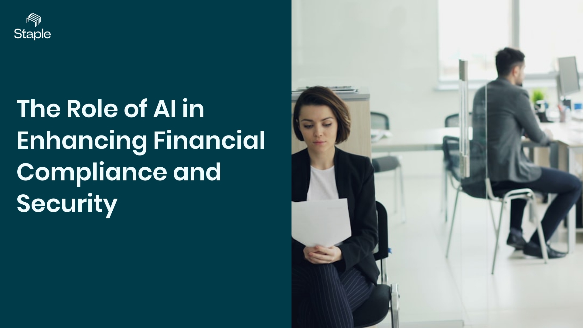 The Role of AI in Enhancing Financial Compliance and Security - Staple AI