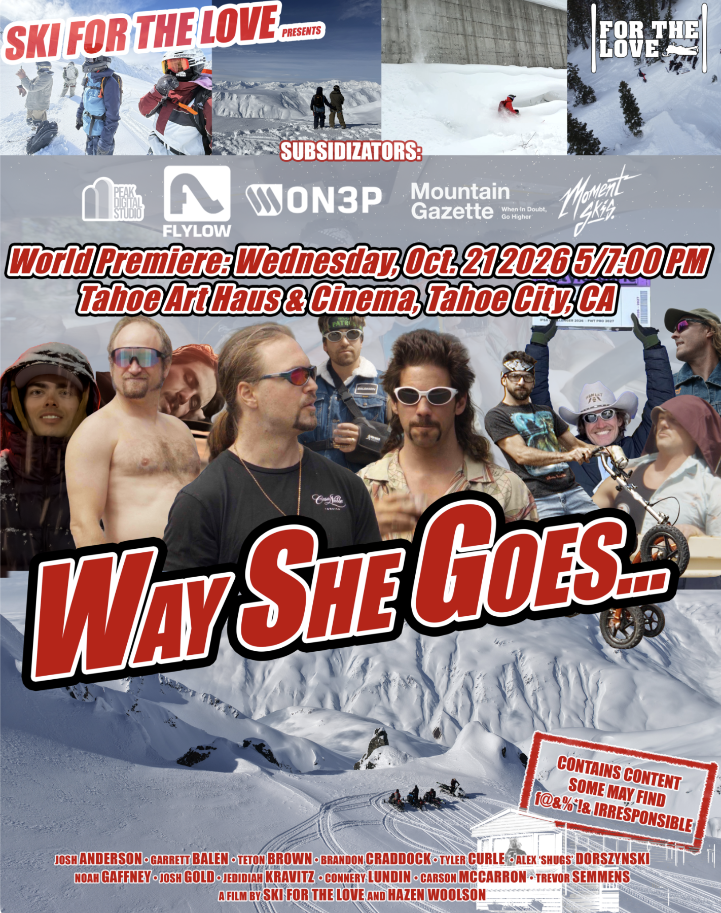 Way She Goes Premiere: Tahoe City