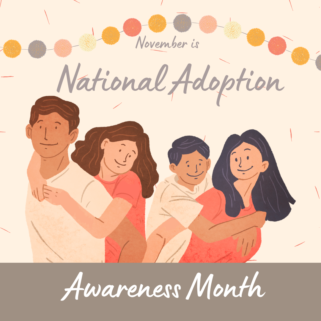 National Adoption Awareness Month