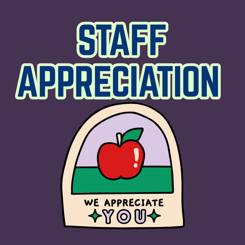 Staff Appreciation graphic with an apple badge reading We Appreciate You.
