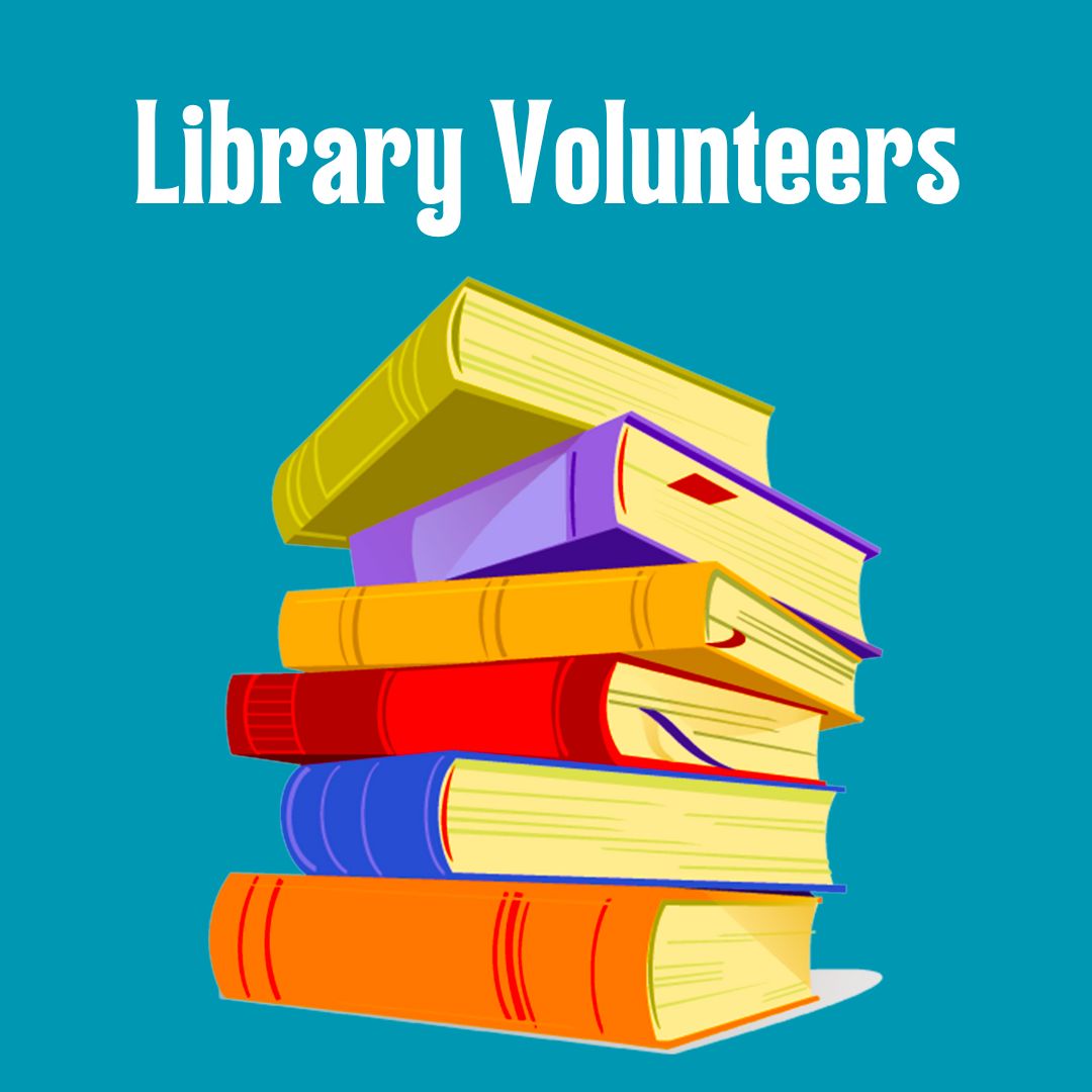 Library Volunteers graphic with a stack of colorful books.