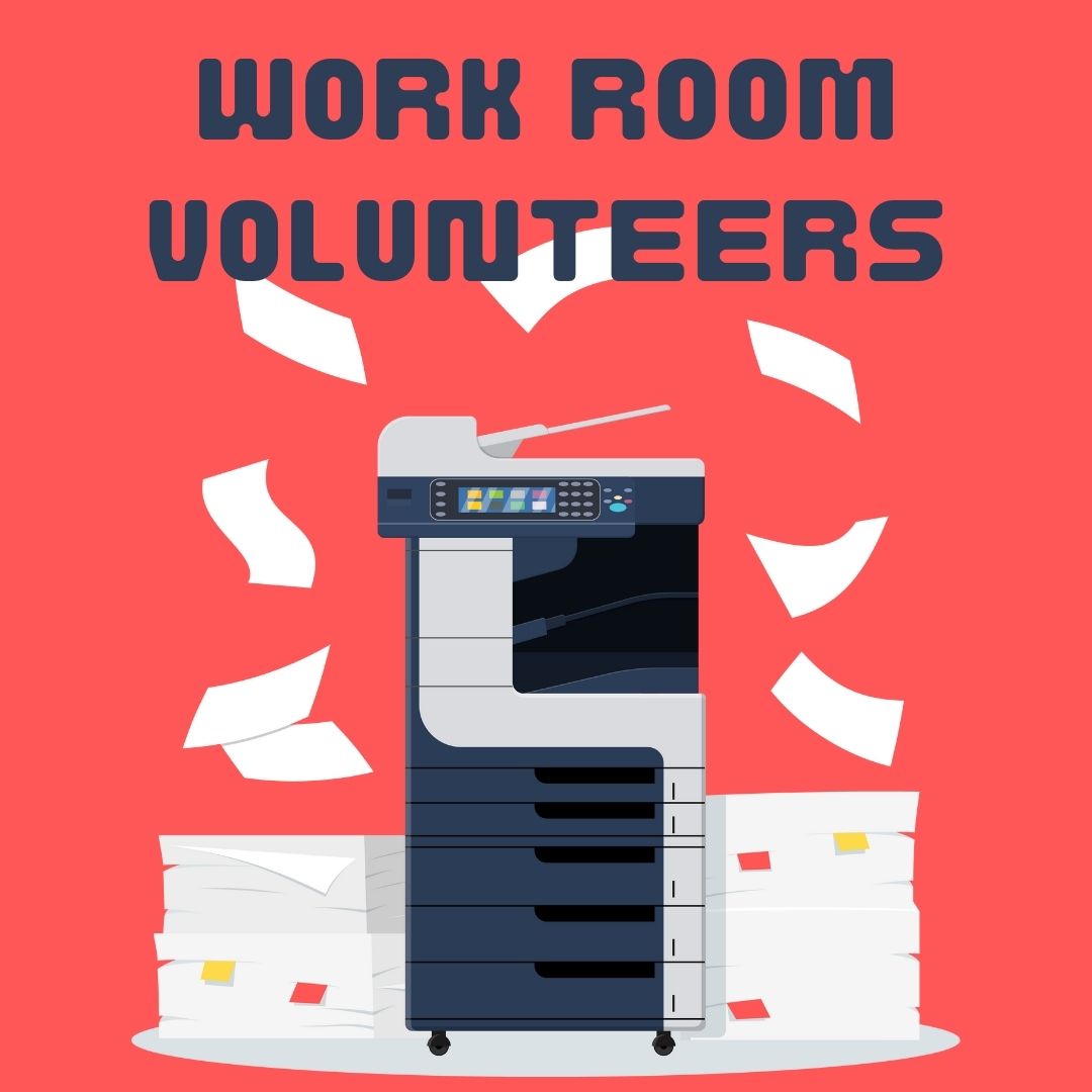 Work Room Volunteers graphic with a copier surrounded by scattered papers.