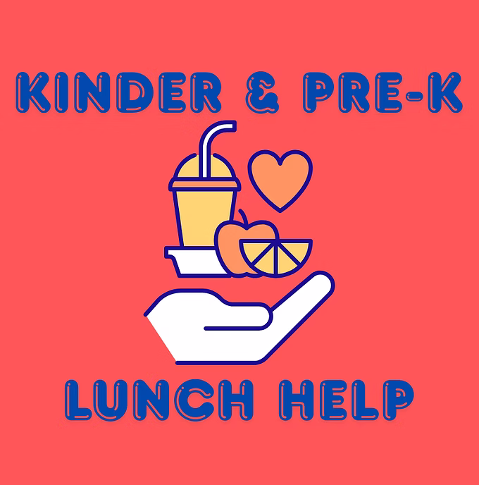 Kinder and Pre-K Lunch Help graphic with a hand holding food and a drink.