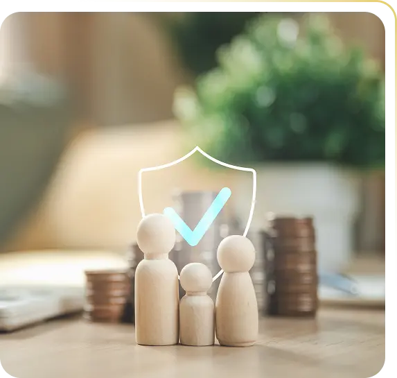 Three wooden figures representing a family with stacks of coins and a shield with a checkmark behind them.