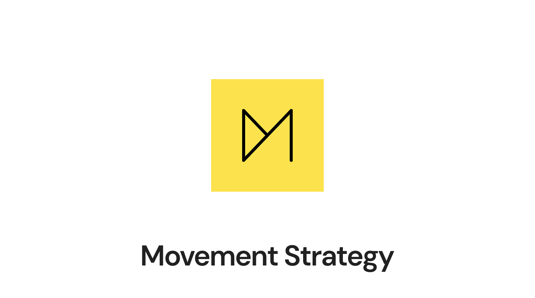 Movement Strategy