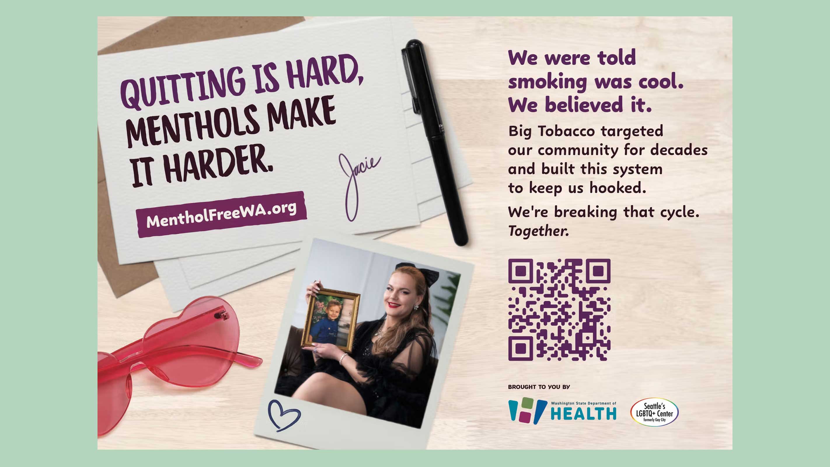Campaign ad reading 'Quitting is hard, menthols make it harder' with a QR code, brought to you by the Washington State Department of Health and Seattle's LGBTQ+ Center