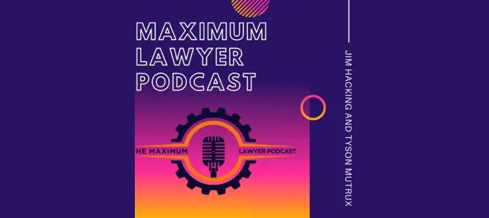 The Maximum Lawyer Podcast
