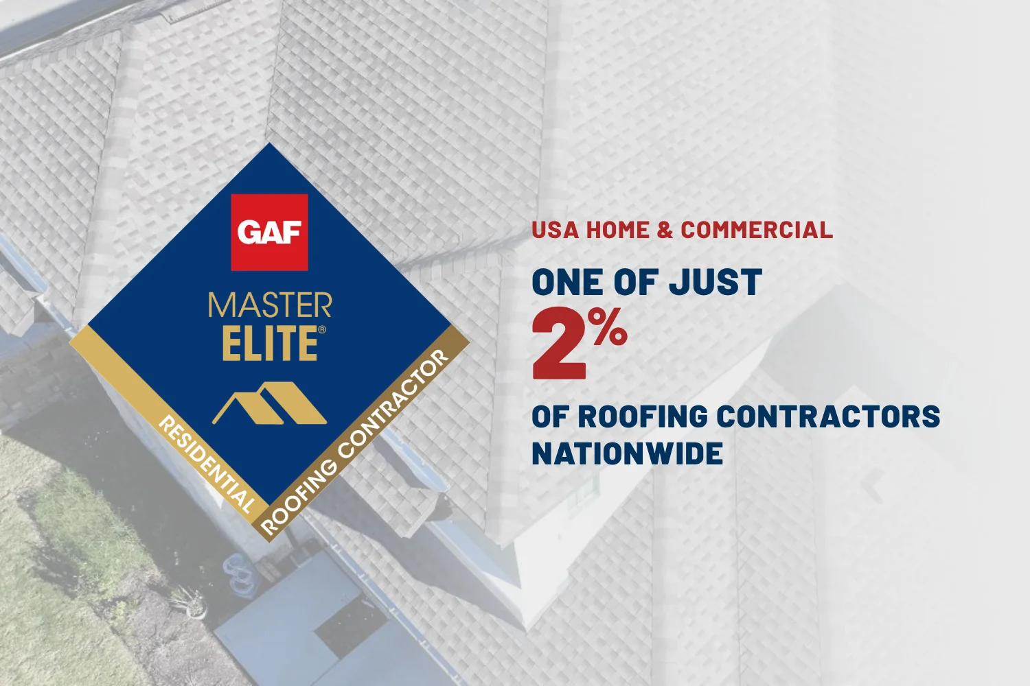 GAF Master Elite certification badge stating USA Home & Commercial is one of just 2% of roofing contractors nationwide.