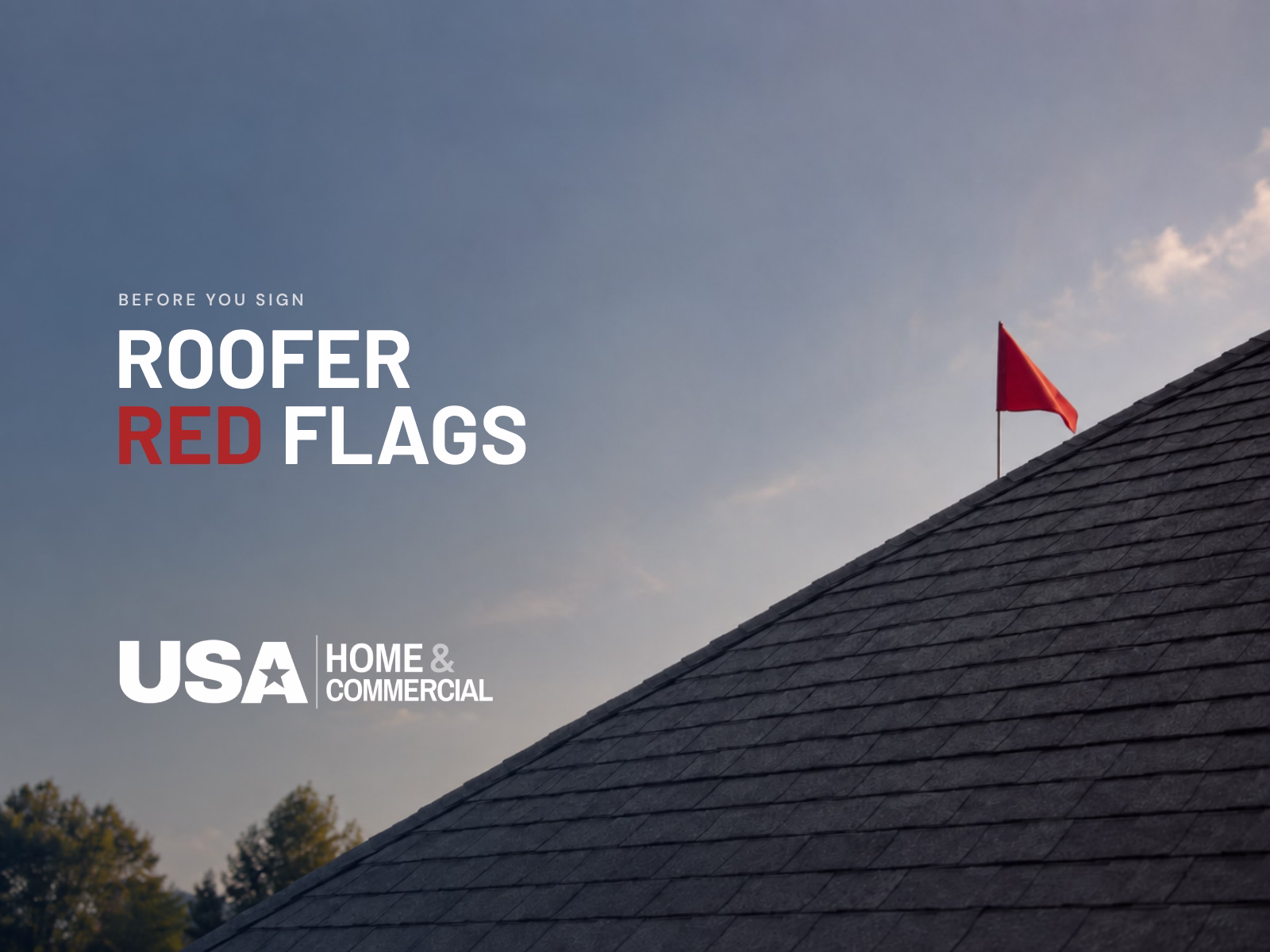 Red flag on a charcoal shingle roof illustrating warning signs when choosing a roofing contractor.