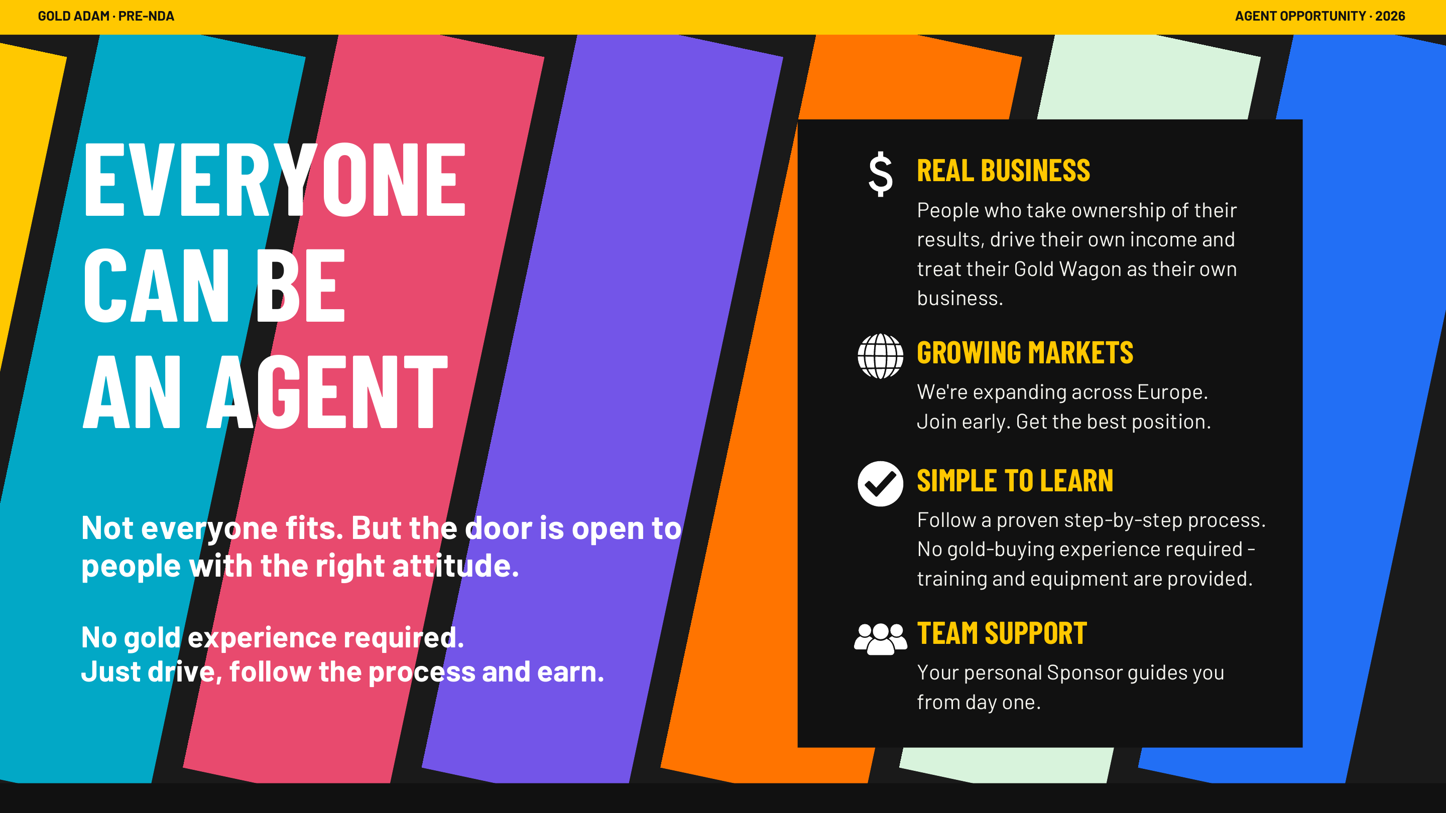 Everyone can be an agent
