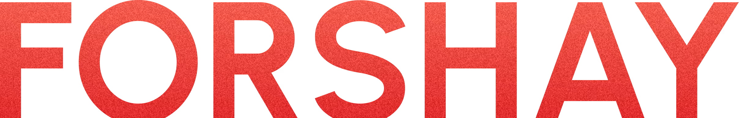 Red textured letters spelling FORSHAY on black background.