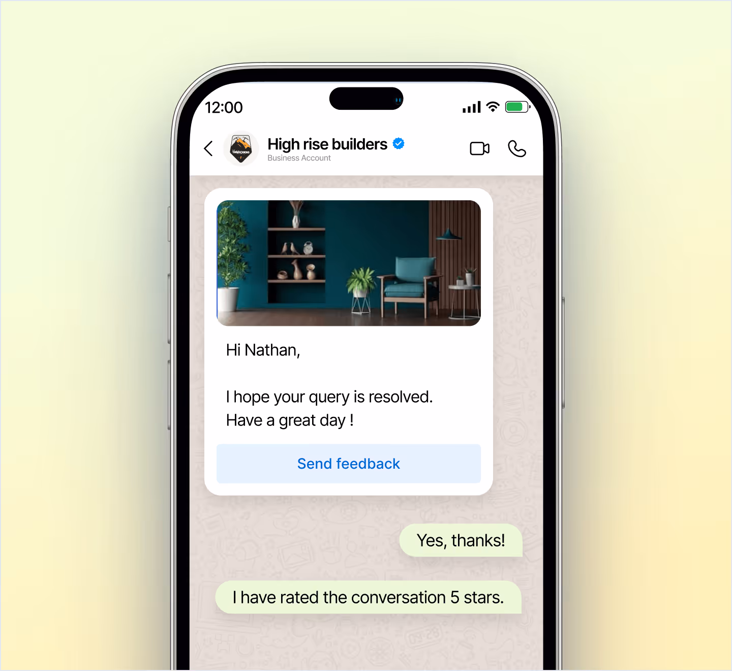 Chat on phone from High rise builders: Query resolved, have a great day! User replies, rated conversation 5 stars.
