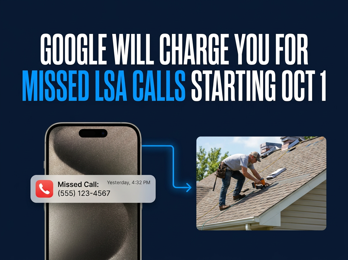 Google Will Charge You For Missed LSA Calls Starting Oct 1
